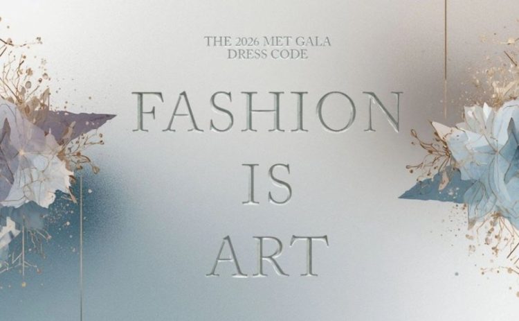 “Met Gala 2026”-ийн сэдэв зарлагдлаа